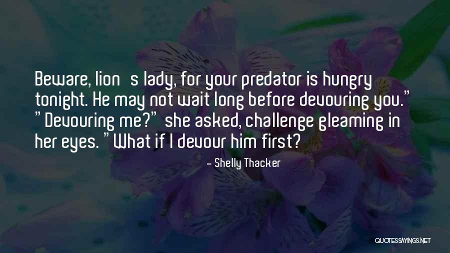 Lion King 1/2 Quotes By Shelly Thacker Lion King 1/2 Quotes By Shelly Thacker