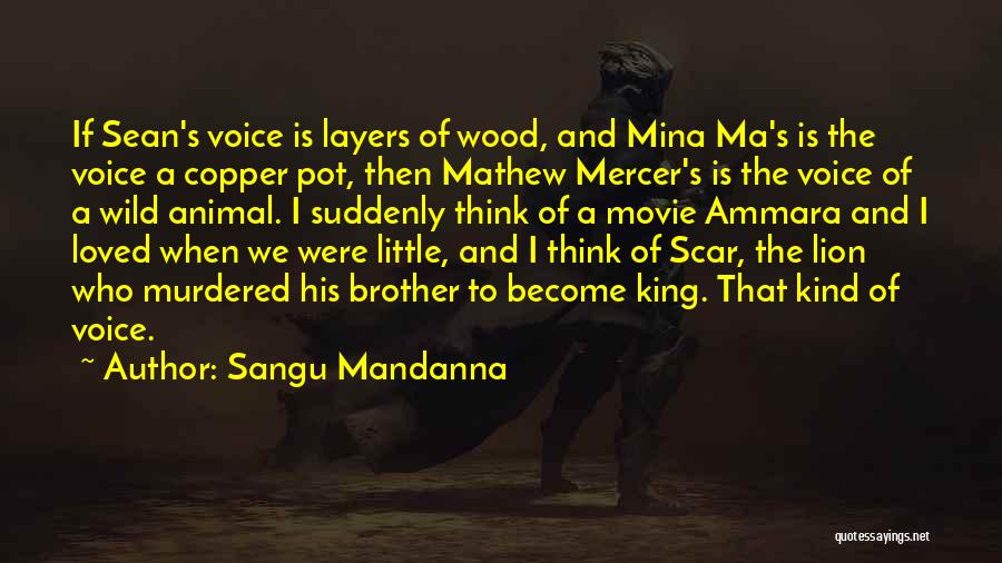 Lion King 2 Movie Quotes By Sangu Mandanna