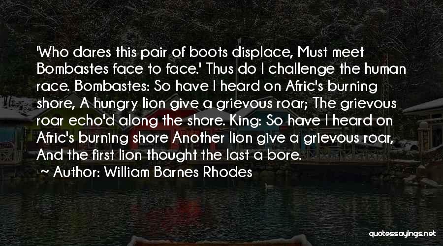 Lion Kings Quotes By William Barnes Rhodes