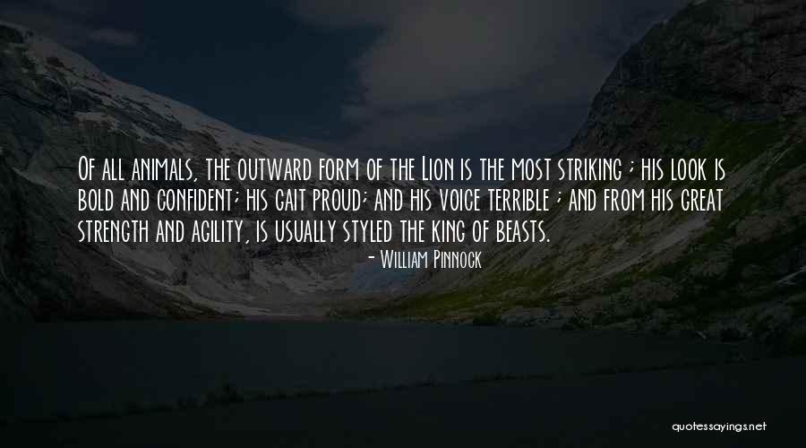 Lion Kings Quotes By William Pinnock