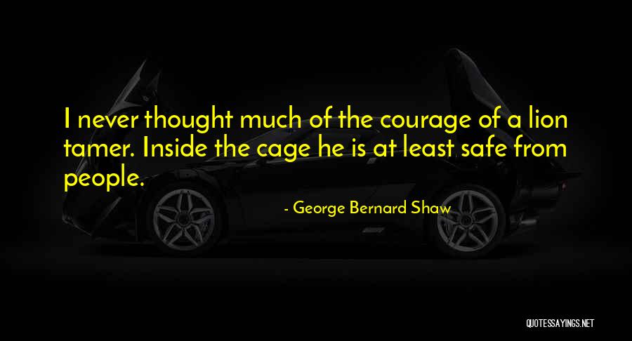 Lion Never Quotes By George Bernard Shaw Lion Never Quotes By George Bernard Shaw