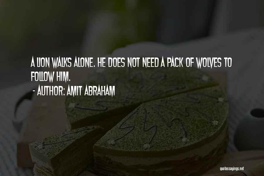 Lion Pack Quotes By Amit Abraham