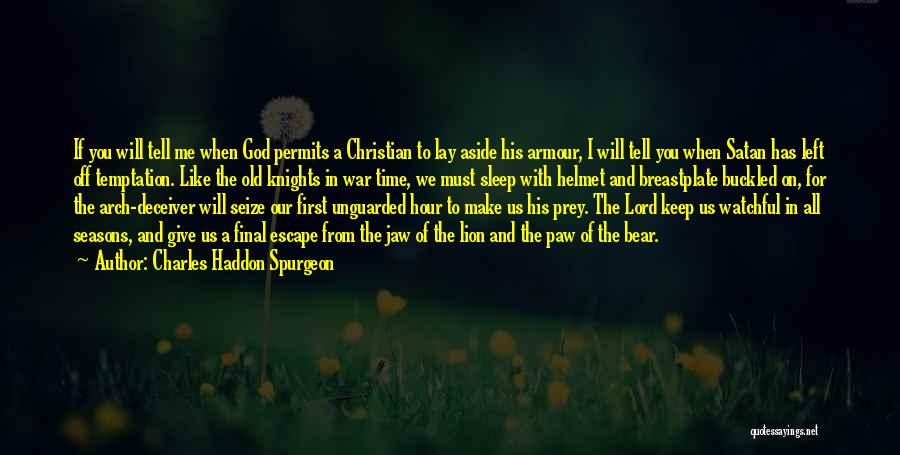 Lion Paw Quotes By Charles Haddon Spurgeon