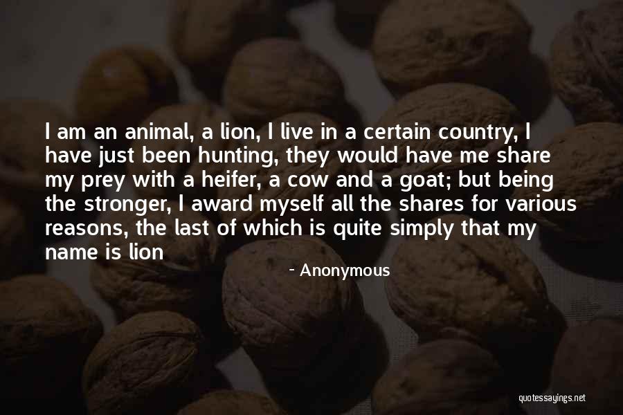 Lion Prey Quotes By Anonymous