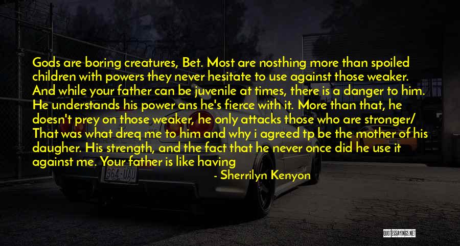 Lion Prey Quotes By Sherrilyn Kenyon