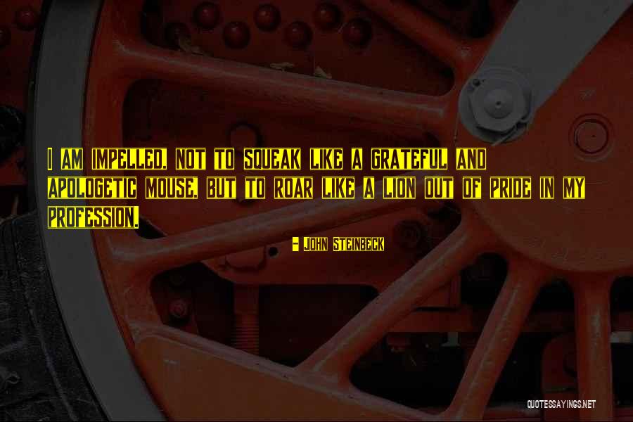Lion Pride Quotes By John Steinbeck Lion Pride Quotes By John Steinbeck