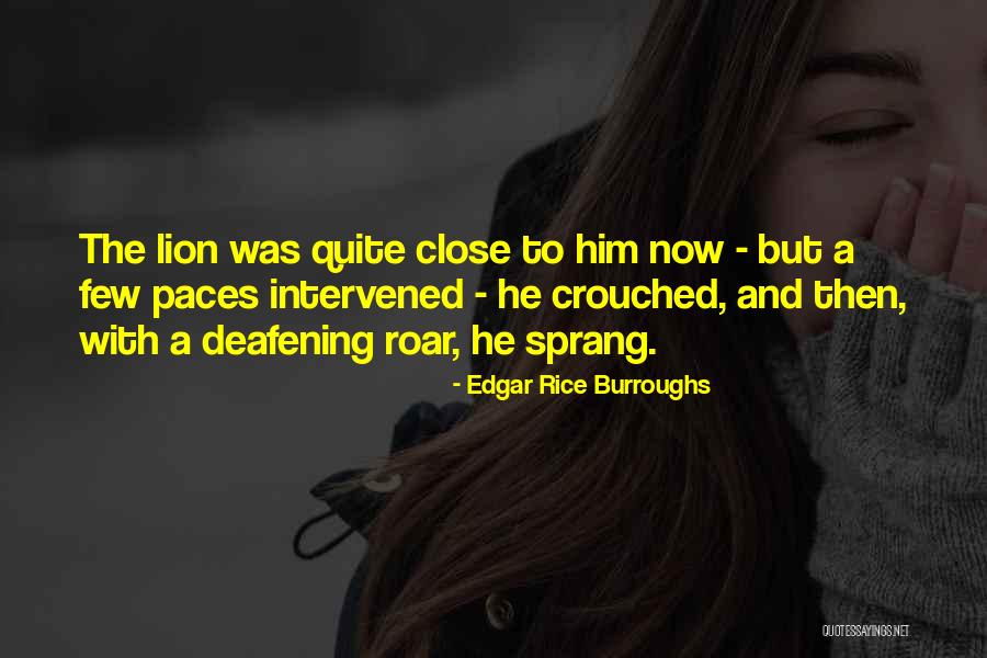 Lion Roar Quotes By Edgar Rice Burroughs Lion Roar Quotes By Edgar Rice Burroughs