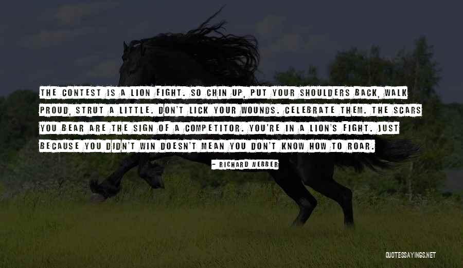 Lion Roar Quotes By Richard Webber Lion Roar Quotes By Richard Webber