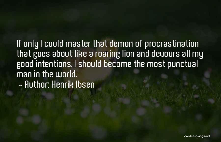 Lion Roaring Quotes By Henrik Ibsen