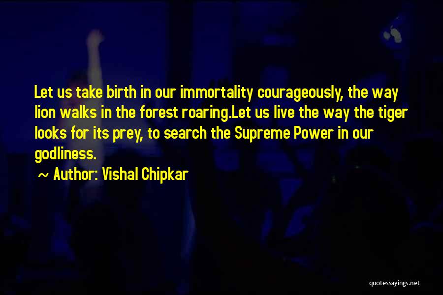 Lion Roaring Quotes By Vishal Chipkar