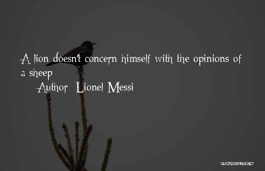 Lion Sheep Quotes By Lionel Messi