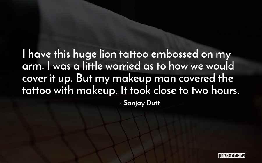 Lion Tattoo Quotes By Sanjay Dutt Lion Tattoo Quotes By Sanjay Dutt