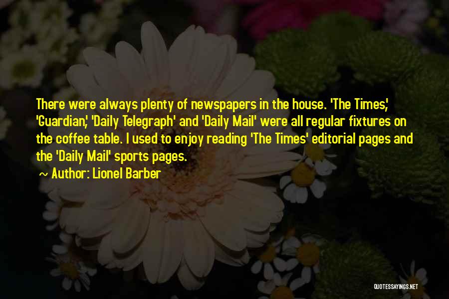 Lionel Barber Quotes 904539