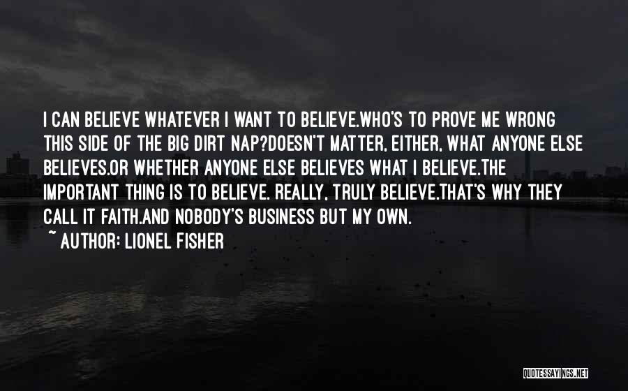 Lionel Fisher Quotes 1374227