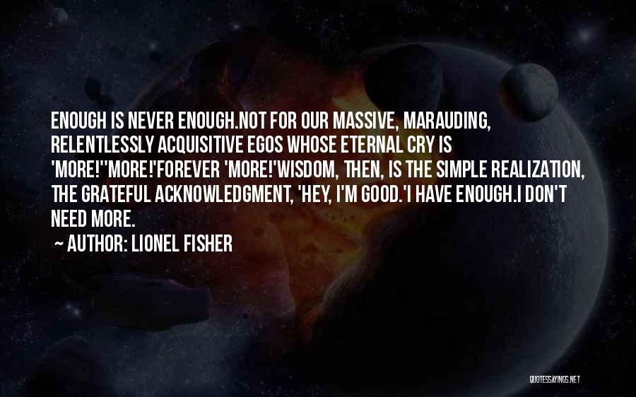 Lionel Fisher Quotes 936409