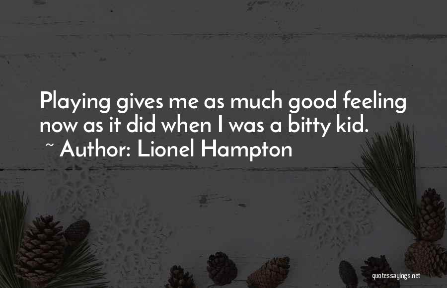 Lionel Hampton Quotes 1508766