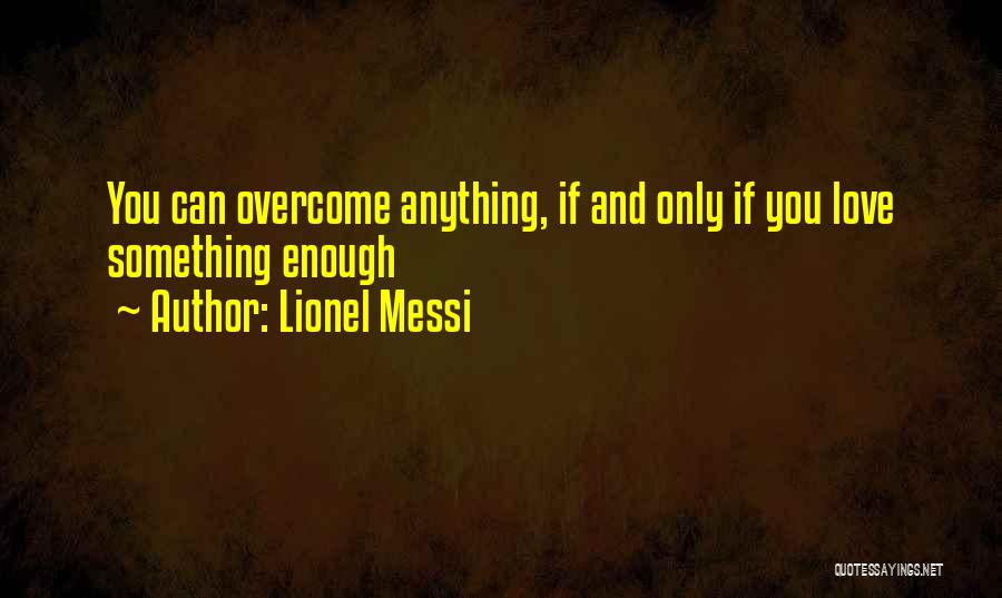 Lionel Messi Quotes 1766748