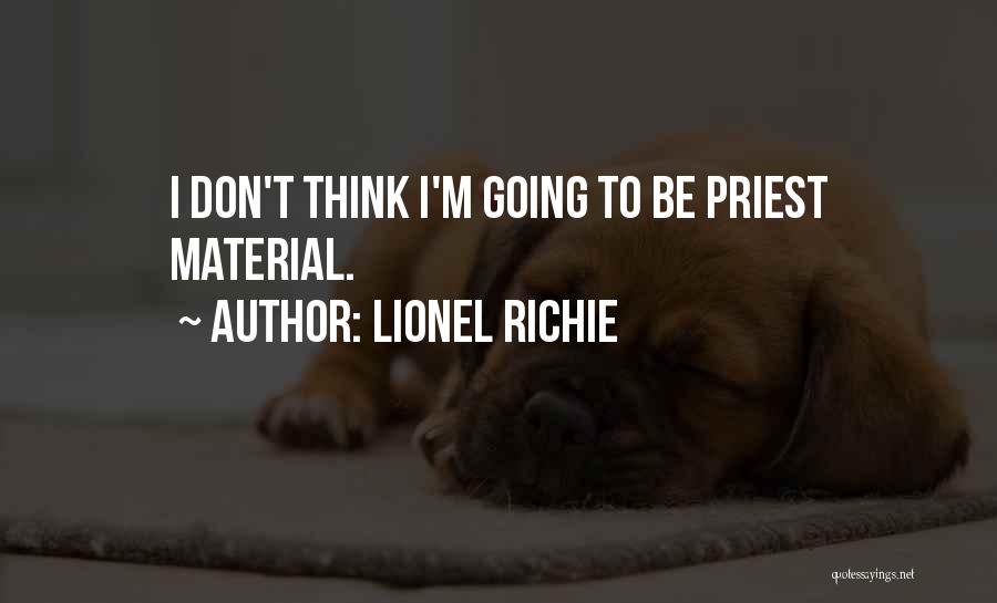 Lionel Richie Quotes 1012401