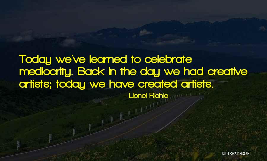 Lionel Richie Quotes 1639614 Lionel Richie Quotes 1639614