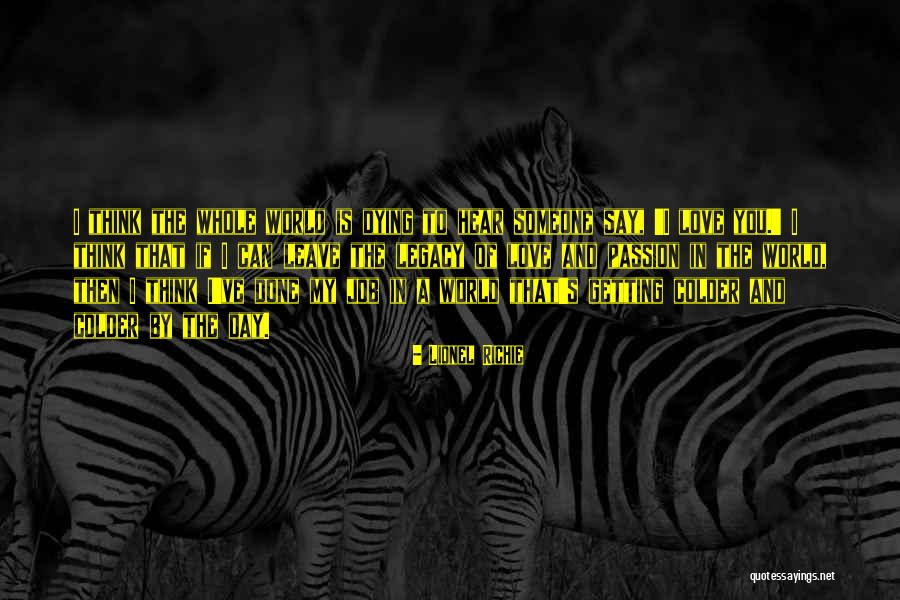 Lionel Richie Quotes 175860 Lionel Richie Quotes 175860