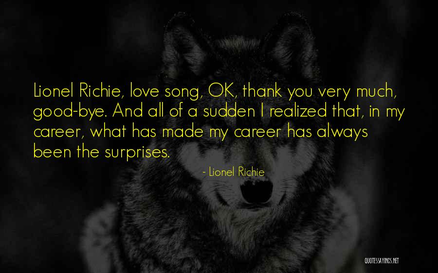 Lionel Richie Quotes 2156814