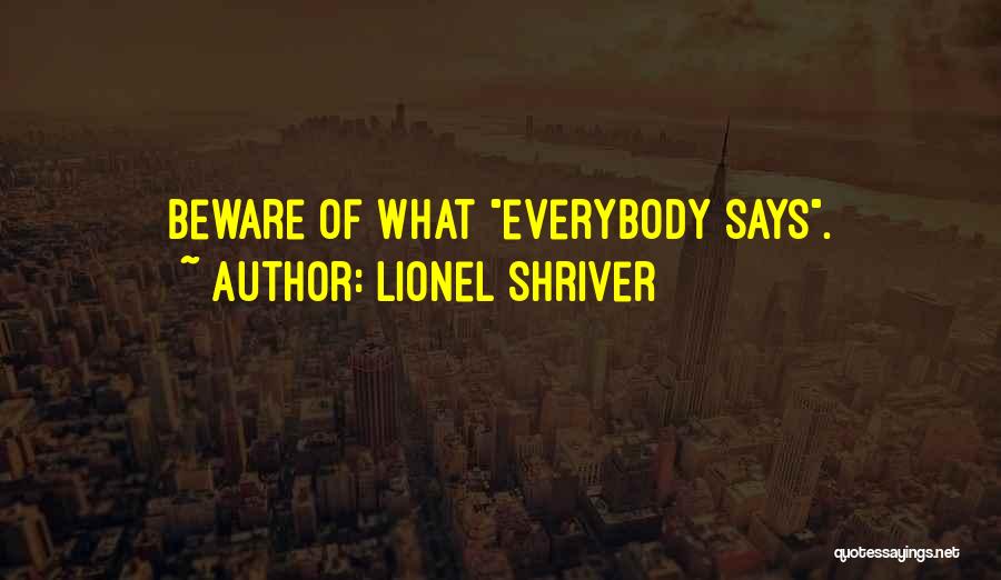 Lionel Shriver Quotes 2004249