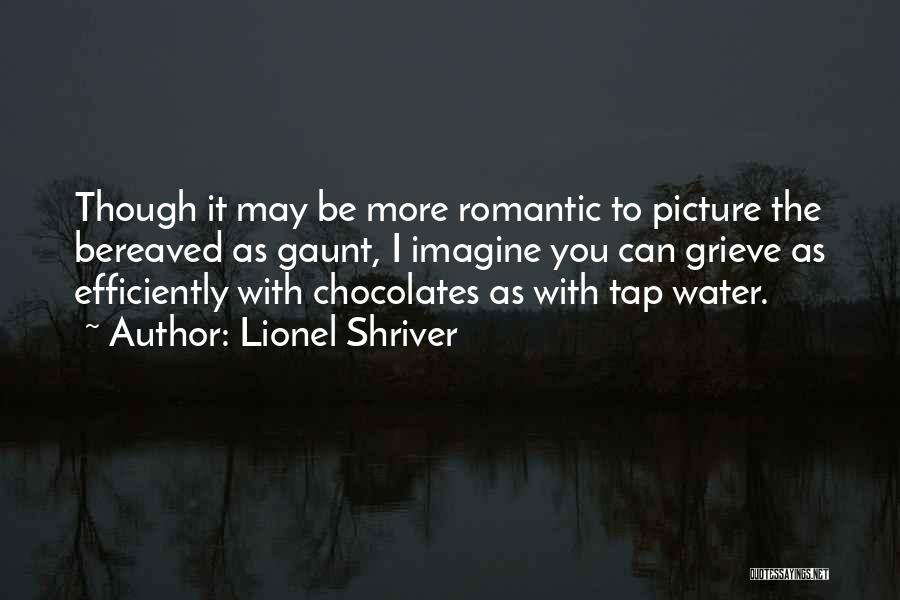 Lionel Shriver Quotes 420542