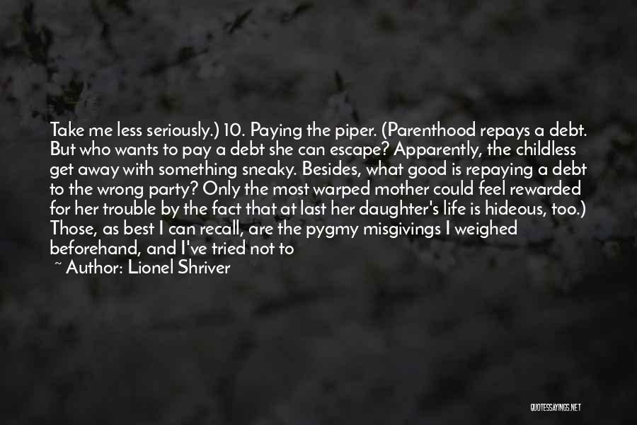 Lionel Shriver Quotes 776410