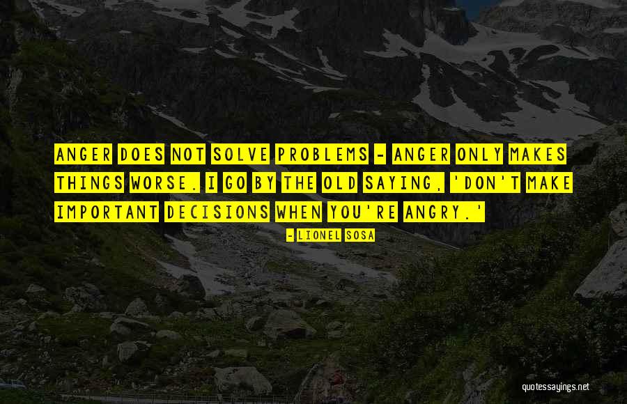 Lionel Sosa Quotes 2073804 Lionel Sosa Quotes 2073804