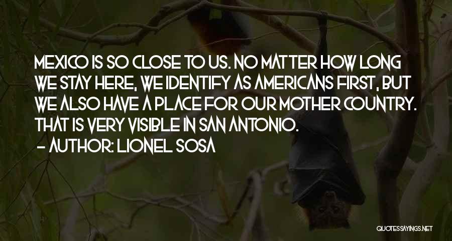 Lionel Sosa Quotes 828569