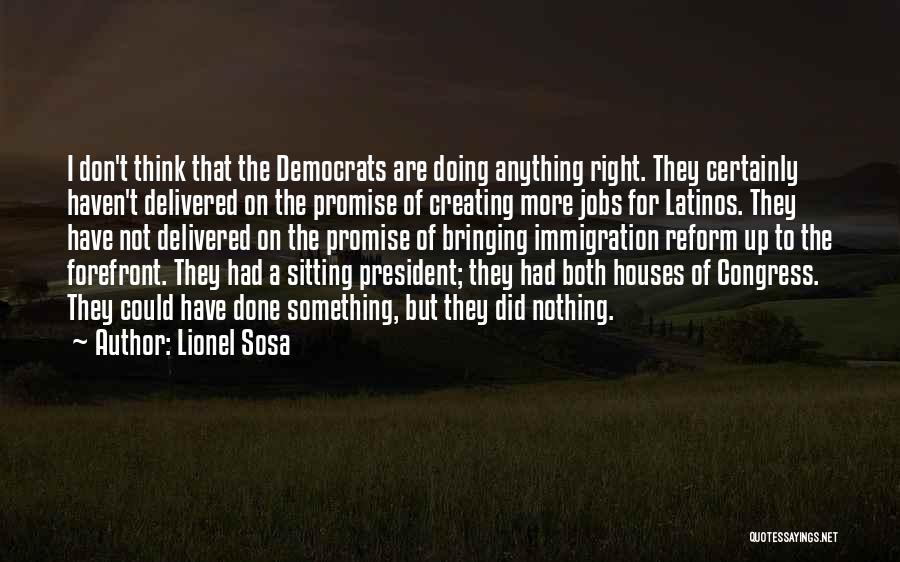 Lionel Sosa Quotes 983677