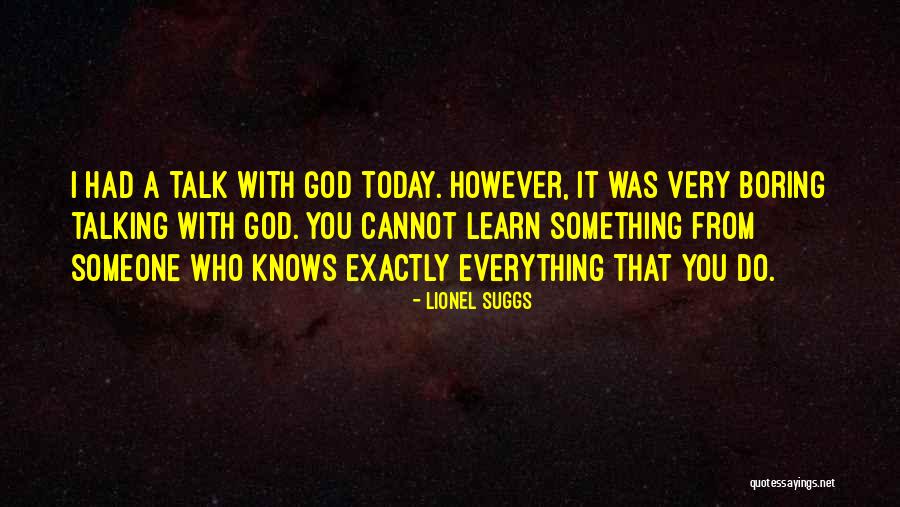 Lionel Suggs Quotes 1406454