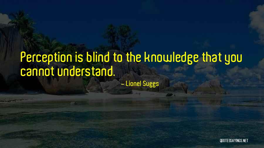 Lionel Suggs Quotes 1408558 Lionel Suggs Quotes 1408558