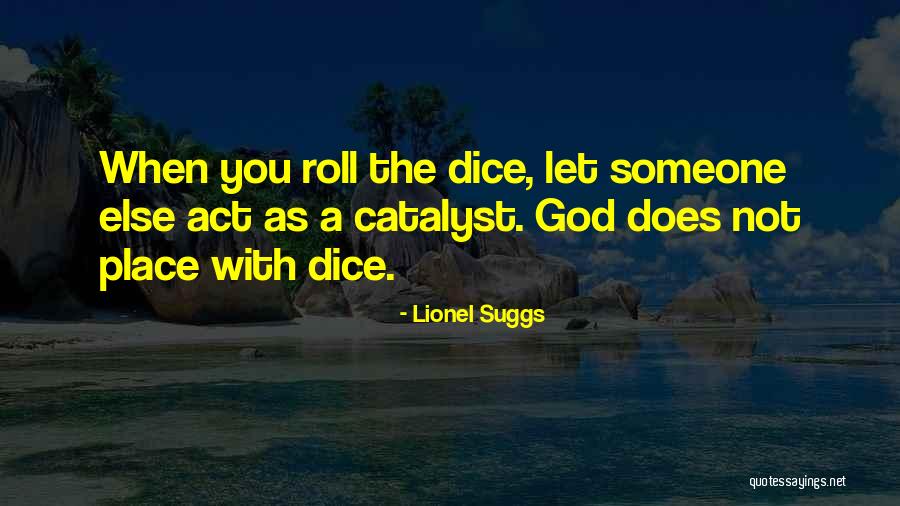 Lionel Suggs Quotes 1649420