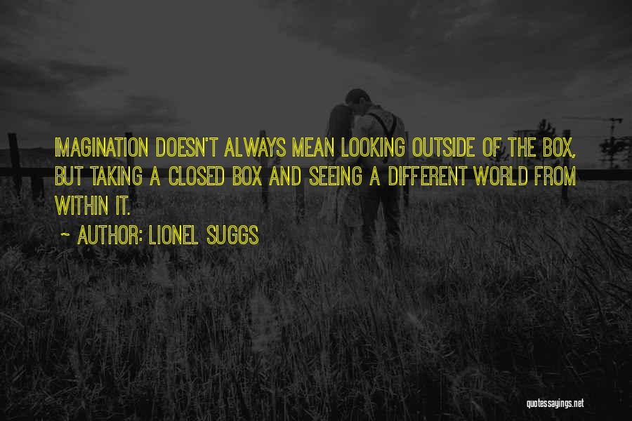 Lionel Suggs Quotes 189906