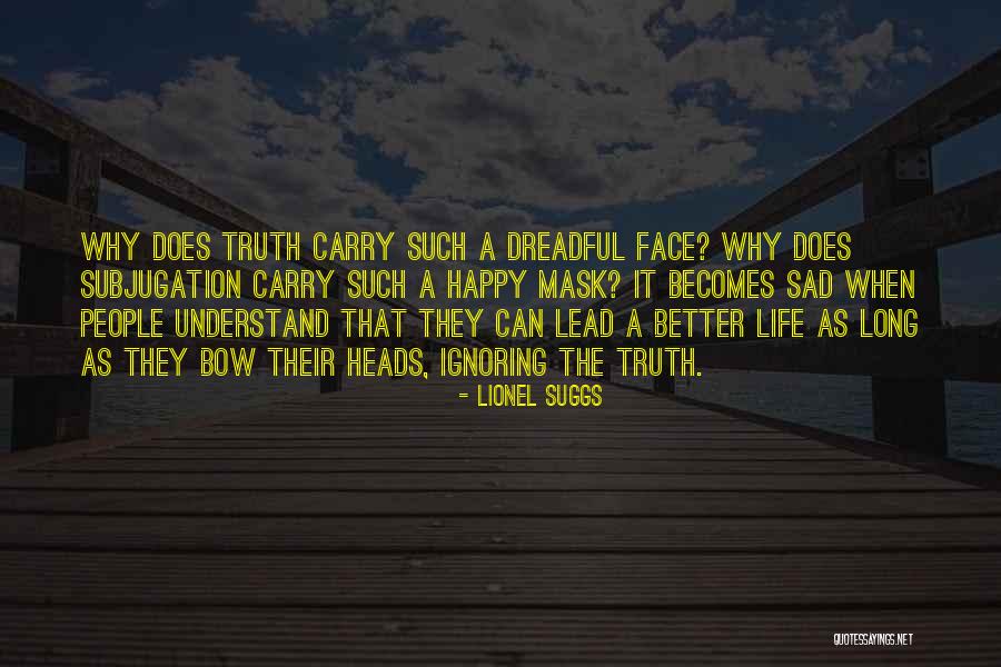 Lionel Suggs Quotes 356426