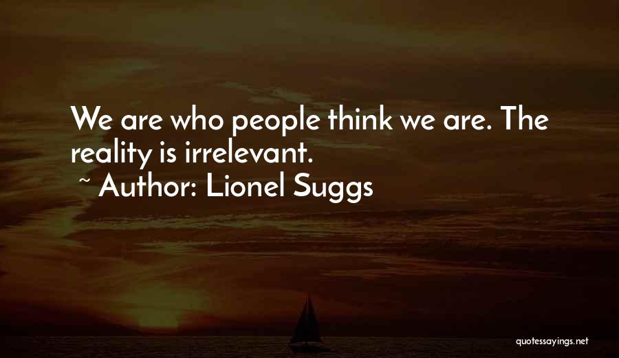 Lionel Suggs Quotes 811519