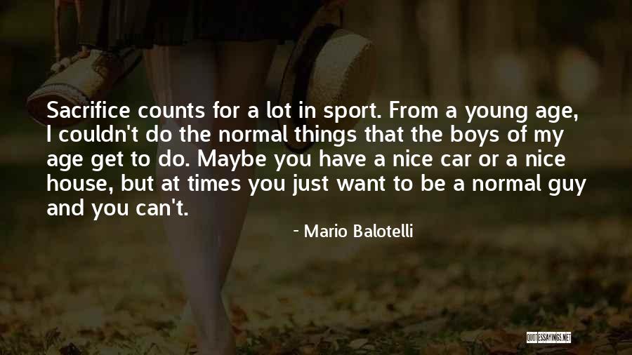 Lionel Tate Quotes By Mario Balotelli Lionel Tate Quotes By Mario Balotelli