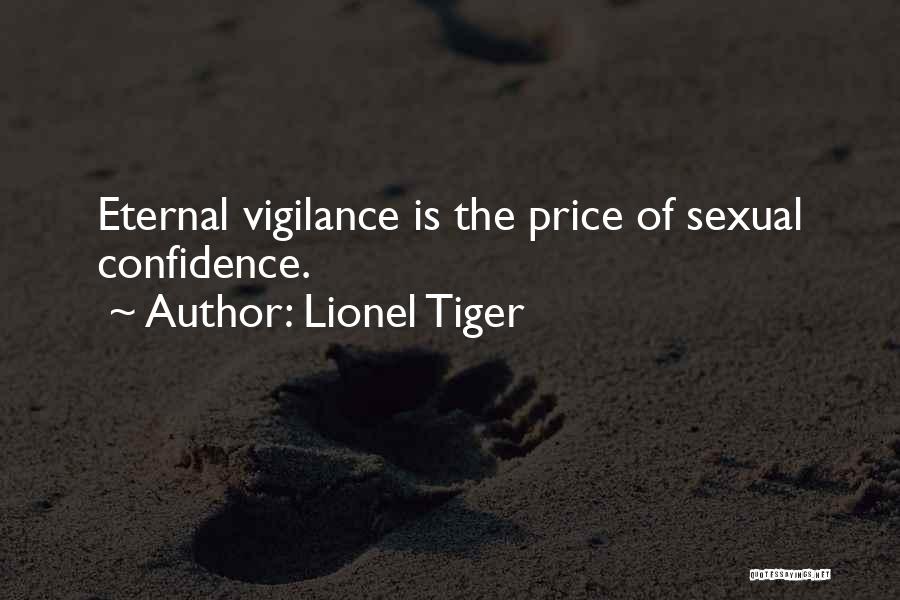 Lionel Tiger Quotes 524165