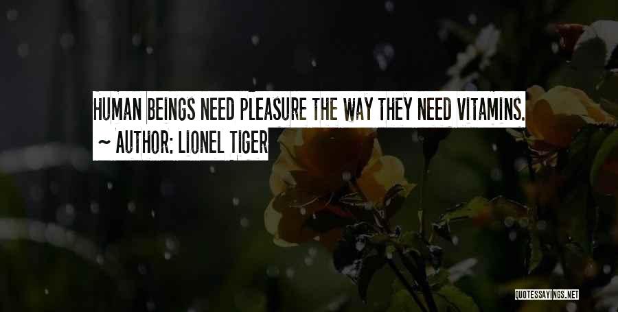 Lionel Tiger Quotes 789361