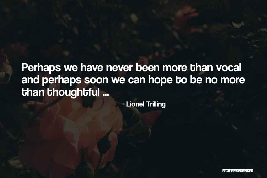 Lionel Trilling Quotes 103484