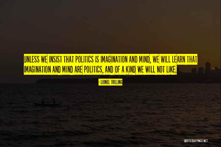 Lionel Trilling Quotes 1718657 Lionel Trilling Quotes 1718657