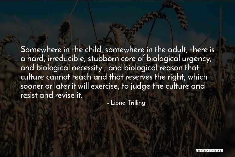 Lionel Trilling Quotes 795374