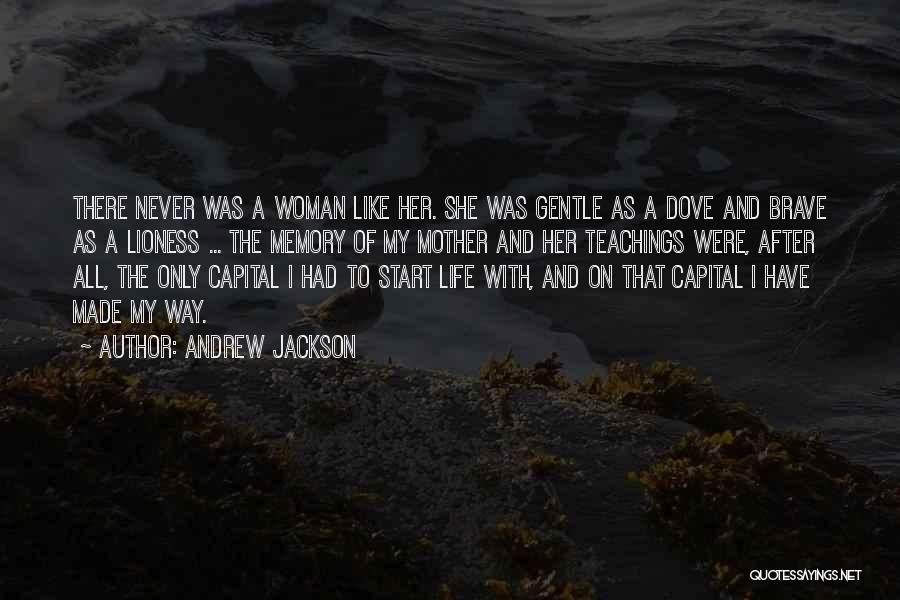 Lioness Quotes By Andrew Jackson