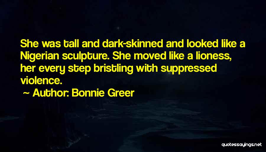 Lioness Quotes By Bonnie Greer