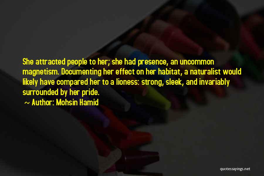 Lioness Quotes By Mohsin Hamid