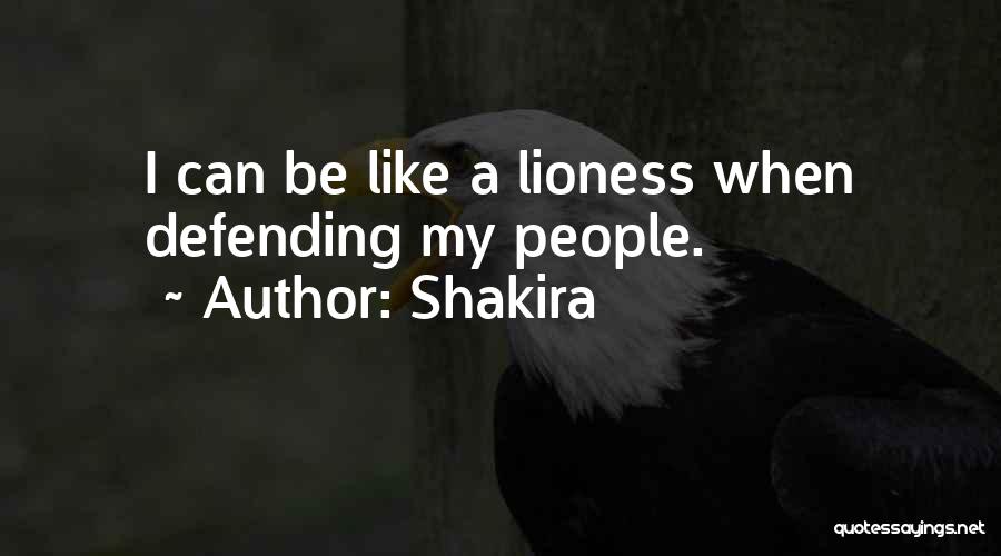 Lioness Quotes By Shakira