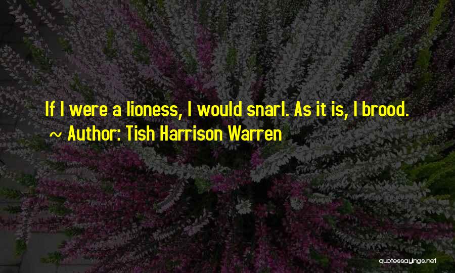 Lioness Quotes By Tish Harrison Warren
