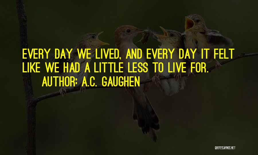 Lionheart Quotes By A.C. Gaughen