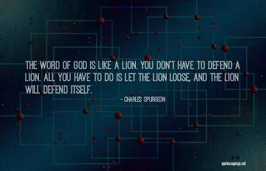 Lions And God Quotes By Charles Spurgeon Lions And God Quotes By Charles Spurgeon